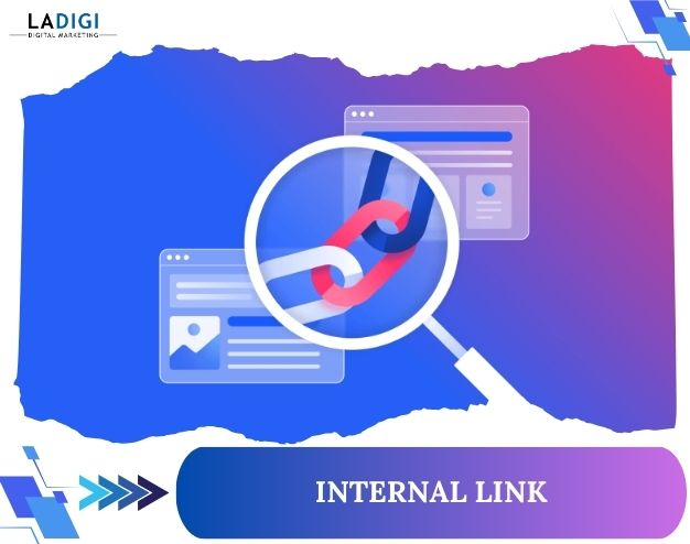 Internal Link Là Gì? Hướng dẫn tối ưu Internal Link chi tiết từng bước