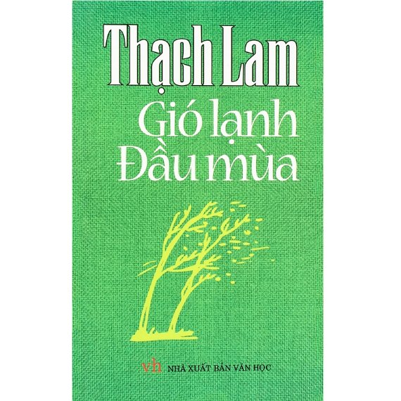 Gió đầu mùa - Tác phẩm văn học Việt Nam kinh điển Lam