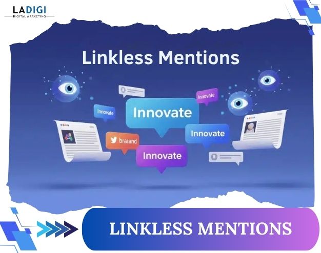 Linkless Mention là gì? Tầm quan trọng và cách tận dụng trong SEO