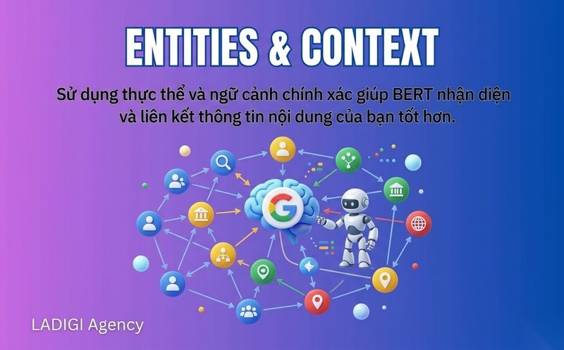 Google BERT là gì? Cách hoạt động và ảnh hưởng đến SEO 10 Sử dụng thực thể Entity và ngữ cảnh chính xác