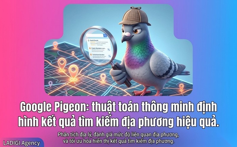 Google Pigeon là gì? Thuật toán Google Pigeon hoạt động như thế nào? 1 Google Pigeon là gì Định nghĩa thuật toán