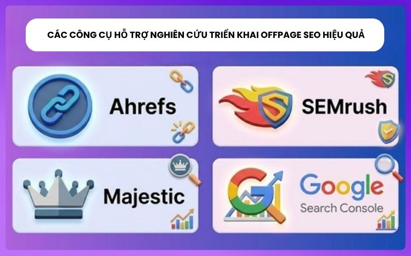 SEO Offpage là gì? Chiến lược SEO Offpage hiệu quả nhất hiện nay 9 Các công cụ sau hỗ trợ phân tích, theo dõi và triển khai chiến lược SEO Offpage một cách hiệu quả