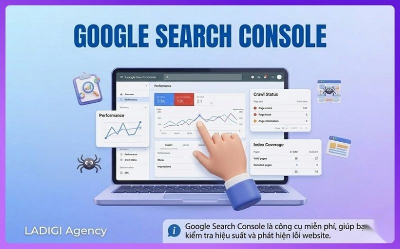 SEO Audit là gì? Quy trình 6 bước thực hiện SEO Audit hiệu quả 8 Google Search Console là công cụ miễn phí, giúp bạn kiểm tra hiệu suất và phát hiện lỗi website.