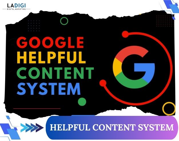 LADIGI Agency 111 Helpful Content System