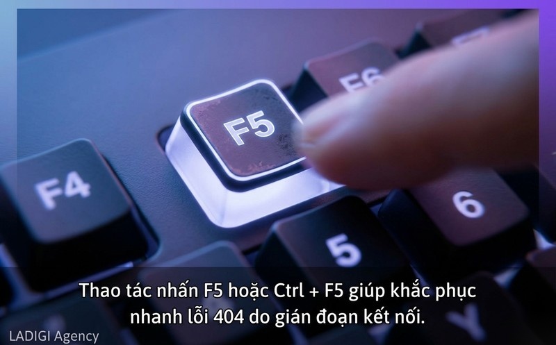 Lỗi 404 là gì? 6 nguyên nhân và cách khắc phục tối ưu SEO 4 Tải lại trang web bằng phím F5