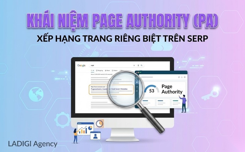 Page Authority (PA) là gì? 7 yếu tố ảnh hưởng và cách tối ưu hiệu quả 1 Page Authority là gì