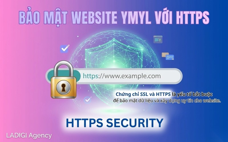 YMYL (Your Money Your Life) trong SEO là gì? 5 cách tối ưu chuẩn E-E-A-T 9 H3 Đảm bảo bảo mật website